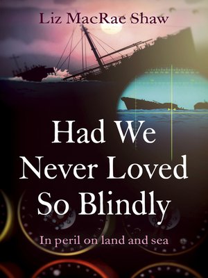 cover image of Had We Never Loved So Blindly